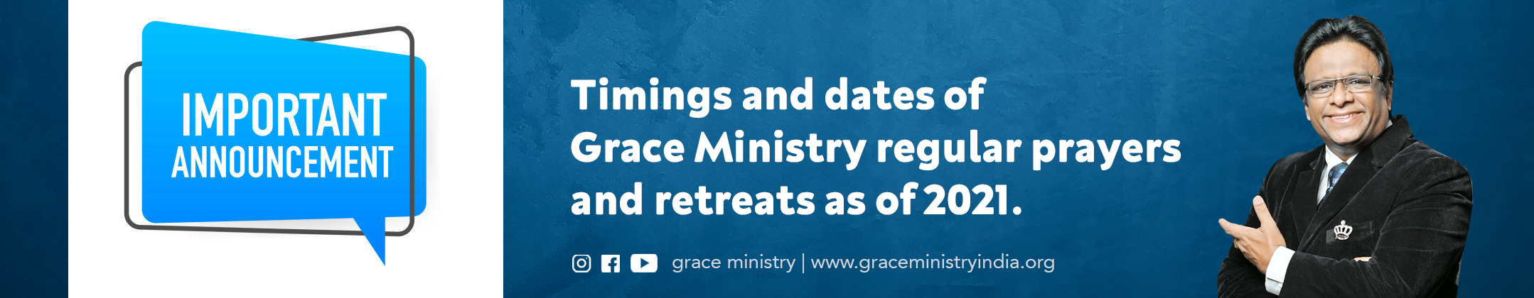 Dear Members, Followers and Readers here are detailed Prayer Timings and dates of regular prayers and retreats held at Grace Ministry in Mangalore as of 2021.